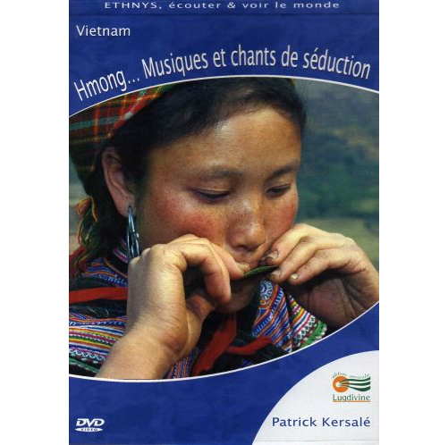 DVD : Hmong…Musiques et chants de séduction