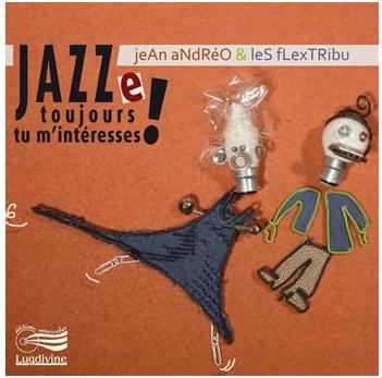 CD Jazze toujours tu m’intéresses !