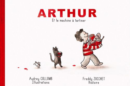 Arthur et la machine à tartiner - livre-CD
