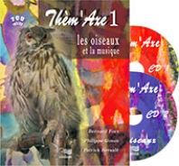 Thèm’Axe 1 : Les oiseaux - Livre + 2 CD