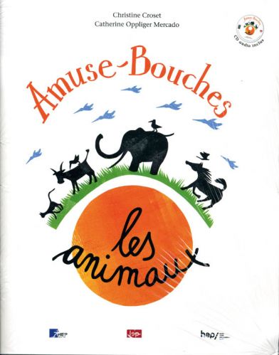 Amuse-Bouches : Les animaux (Ouvrage + CD audio)